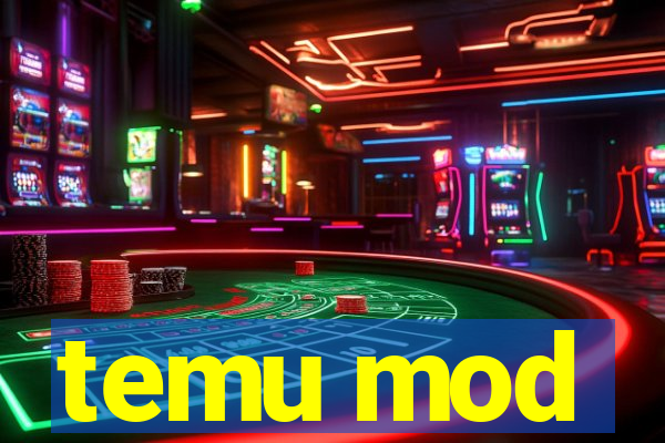 temu mod